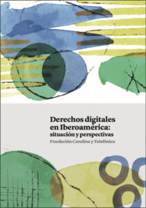 Derechos digitales en Iberoamérica: situación y perspectivas